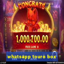 whatsapp touro box